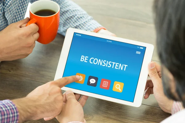 BE CONSISTENT CONCEPT ON TABLET — Stock Photo, Image