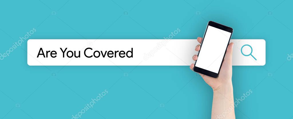 ARE YOU COVERED CONCEPT