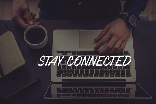 STAY CONNECTED CONCEPT — Stock Photo, Image