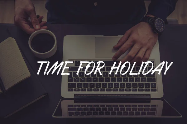 TIME FOR HOLIDAY CONCEPT — Stock Photo, Image
