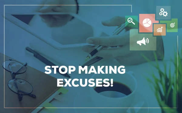 ¡Dejen de hacer excusas! CONCEPTO — Foto de Stock