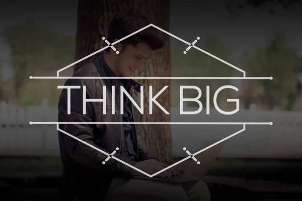 THINK BIG CONCEPT on background