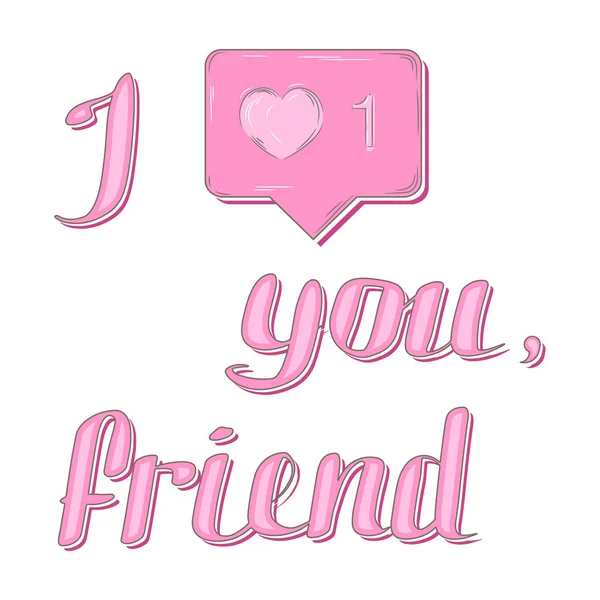 Ilustración vectorial "Me gustas amigo". Fácil de usar, ideal para postales, camisetas y felicitaciones — Archivo Imágenes Vectoriales