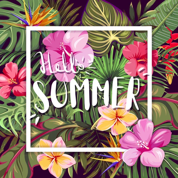 Γεια Σας Καλοκαίρι Πλατεία Φόντο Εξωτικά Λουλούδια Και Τροπικά Φύλλα — Διανυσματικό Αρχείο