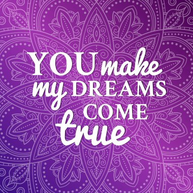 Vektör motivasyon teklif ve mandala ultraviyole bir arka plan üzerinde. Benim rüyalar gerçek yapmak.