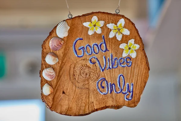 Good vibes only sign