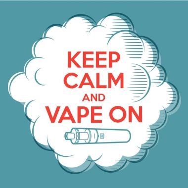 Vape poster. Sakin ve Vape devam. 
