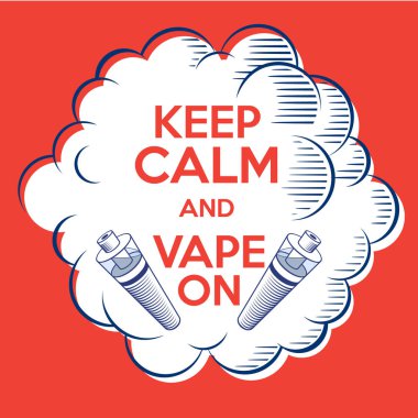 Vape poster. Sakin ve Vape devam. 