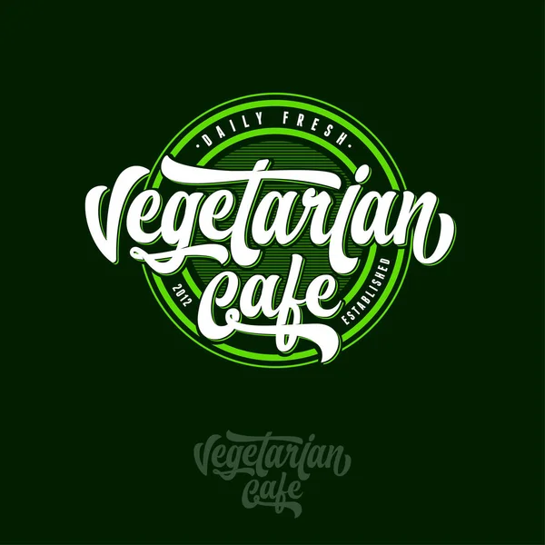 Vegetarisches Cafe Logo Kalligrafische Komposition Auf Einer Runden Plakette Leckere — Stockvektor
