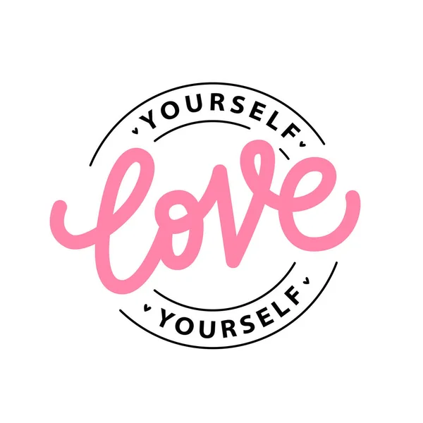 Love yourself Logo Stempel Zitat. Selbstfürsorge. Text drucken Vektorillustration — Stockvektor
