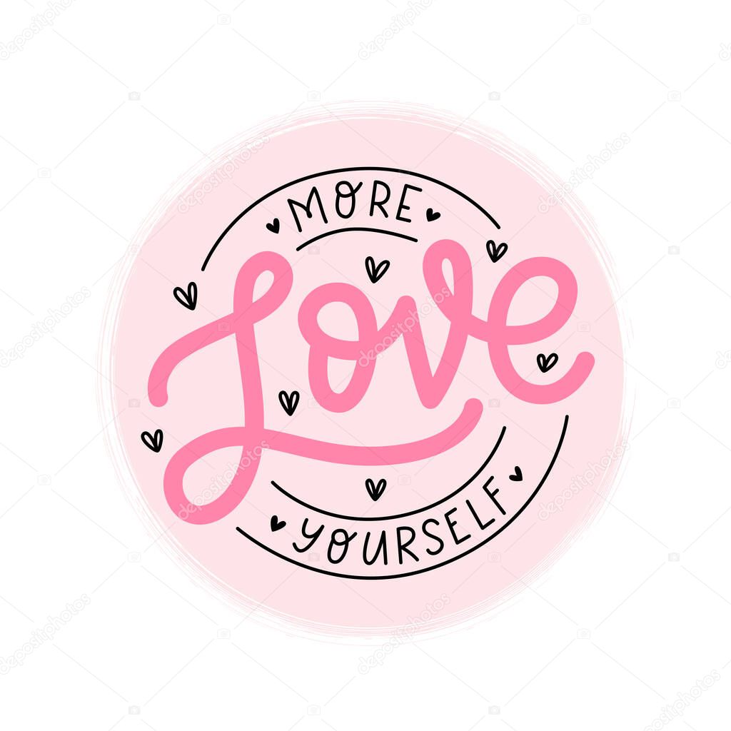 LOVE YOURSELF logo stamp quote. Self-care Single word. Modern calligraphy text love yourself. Care. Design print for t shirt, pin label, badges, sticker, greeting card, banner. Vector illustration