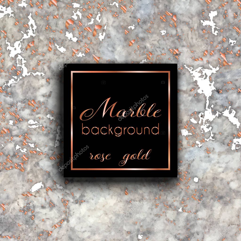 Card with  marble texture and rose gold. Abstract modern background. Vector template for card, invitation, business, vip, flyer, logo, brochure. Good for stylist, designer, makeup artist, photographer