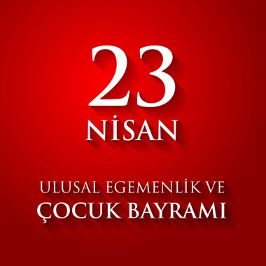 23 nisan uluslar egemenlik ve cocuk baryrami. Translation: Turki