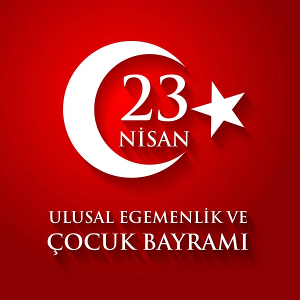 23 nisan uluslar egemenlik ve cocuk baryrami. Translation: Turki — Stock vektor