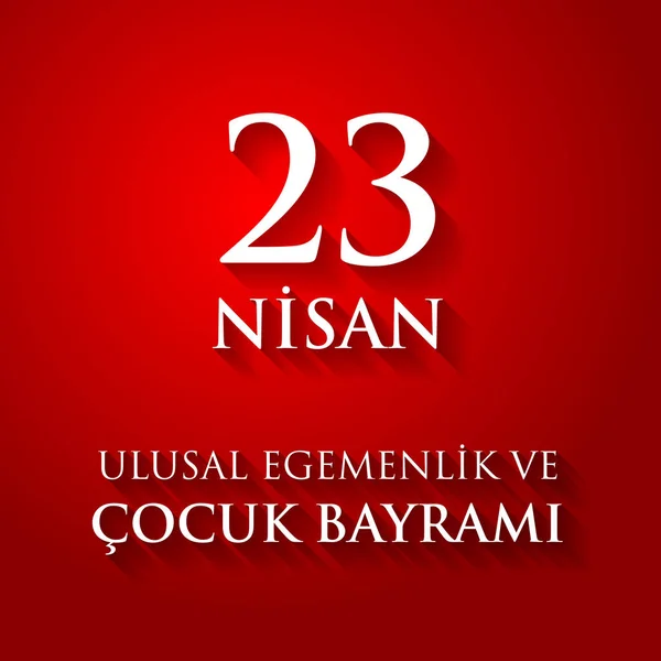 23 nisan uluslar egemenlik ve cocuk baryrami. Translation: Turki — Stok Vektör