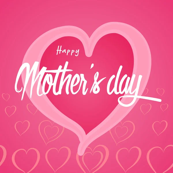 Tarjeta de felicitación del día de la madre feliz. Día de la Madre Lettering caligrafía inscripción — Vector de stock