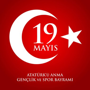 19 Mayıs Ataturk'u anma, genclik ve spor Bayramı. Türkçe Çeviri: Atatürk, gençlik ve spor günü 19 Mayıs anma. 