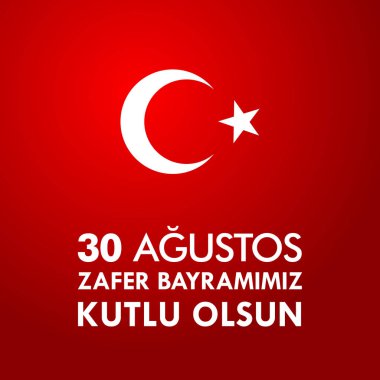 30 Ağustos Zafer Bayramı. Çeviri: 30 Ağustos zafer ve kutlama Milli Günü Türkiye'de