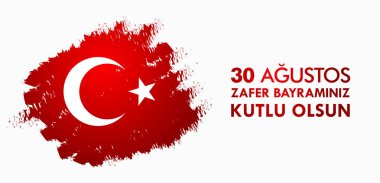 30 Ağustos Zafer Bayramı. Çeviri: 30 Ağustos zafer ve kutlama Milli Günü Türkiye'de