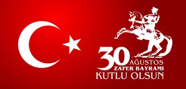 30 Ağustos Zafer Bayramı. Çeviri: 30 Ağustos zafer ve kutlama Milli Günü Türkiye'de