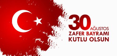 30 Ağustos Zafer Bayramı. Çeviri: 30 Ağustos zafer ve kutlama Milli Günü Türkiye'de