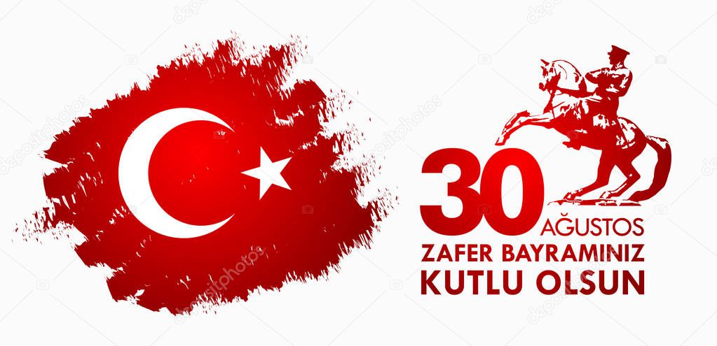 30 Agustos Zafer Bayrami. Translation: August 30 celebration of victory and the National Day in Turkey