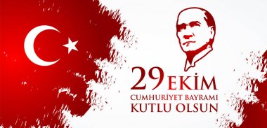 29 Ekim Cumhuriyet Bayraminiz kutlu olsun. Translation: 29 october Happy Republic Day