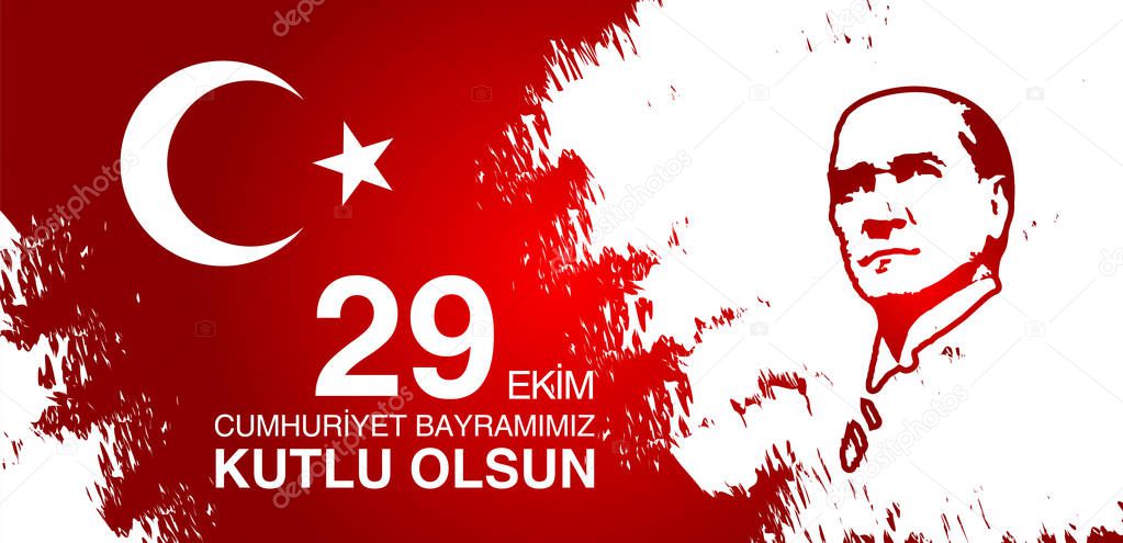29 Ekim Cumhuriyet Bayraminiz kutlu olsun. Translation: 29 october Happy Republic Day