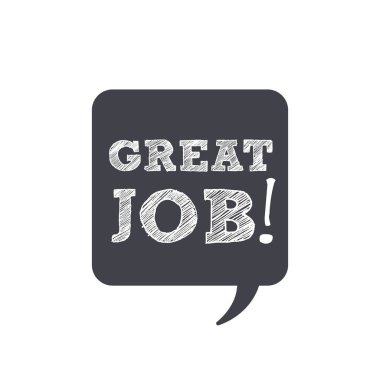 İyi iş çıkardın! İlham verici el çizimi konuşma balonu