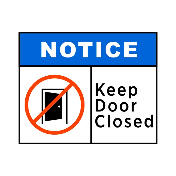 Aviso Mantenha o sinal de símbolo fechado da porta — Vetor de Stock