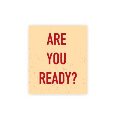 Hazır mısın? Beyaz arkaplanda izole edilmiş bir kart. Vektör illüstrasyonu