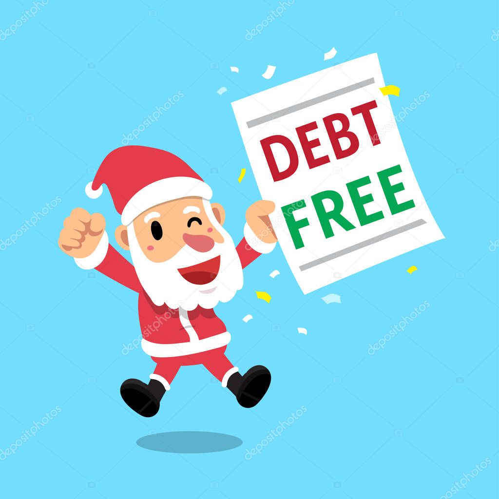 Merry Christmas vector cartoon santa claus with debt free letter for design.