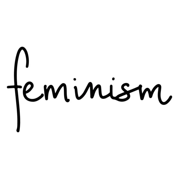Feministische vectorinscriptie. Motivationele zin, citaat of gezegde van de vrouw. — Stockvector
