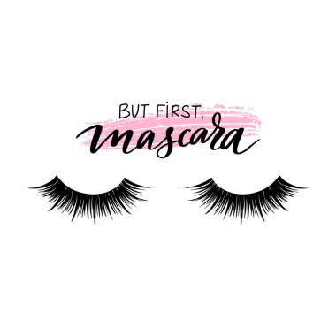 But first mascara. Closed eyes and quote about lashes.