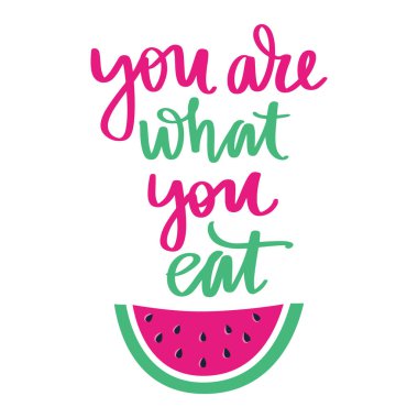 Ne yersen osun. Vektör el, sağlıklı yiyeceklerle ilgili alıntılar yaptı..