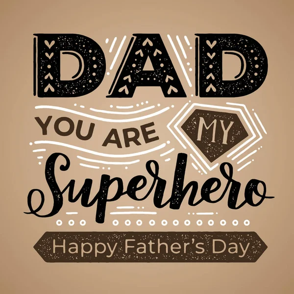 父の日へのレタリングとヴィンテージタイポグラフィのポスター ベクトル グランジのグリーティング カードお父さんあなたは私のスーパーヒーロー — ストックベクタ