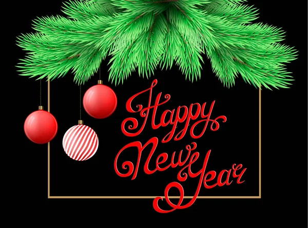 Feliz Año Nuevo y Feliz Navidad postal con rama de abeto y decoraciones de Navidad, fondo negro. Feliz Año Nuevo, caligrafía hecha a mano. Ilustración vectorial . — Vector de stock