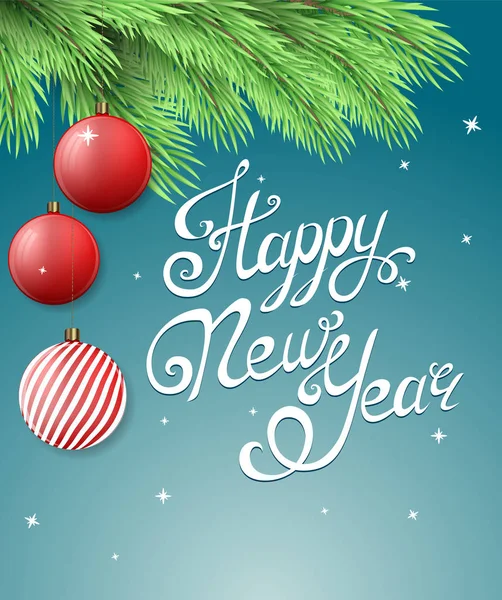 Feliz Año Nuevo y Feliz Navidad postal con rama de abeto y decoraciones navideñas. Feliz Año Nuevo, caligrafía hecha a mano. Ilustración vectorial . — Vector de stock