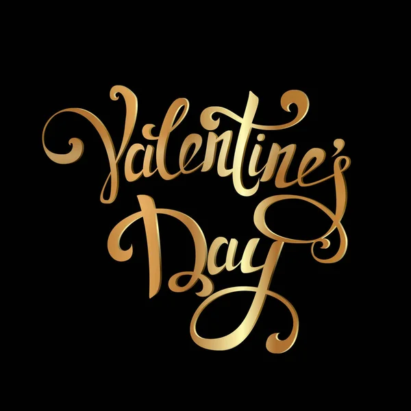 Feliz día de San Valentín mano dibujado letras doradas vintage sobre fondo negro. Utilizable como fondo, póster o tarjeta de felicitación. Ilustración vectorial . — Archivo Imágenes Vectoriales
