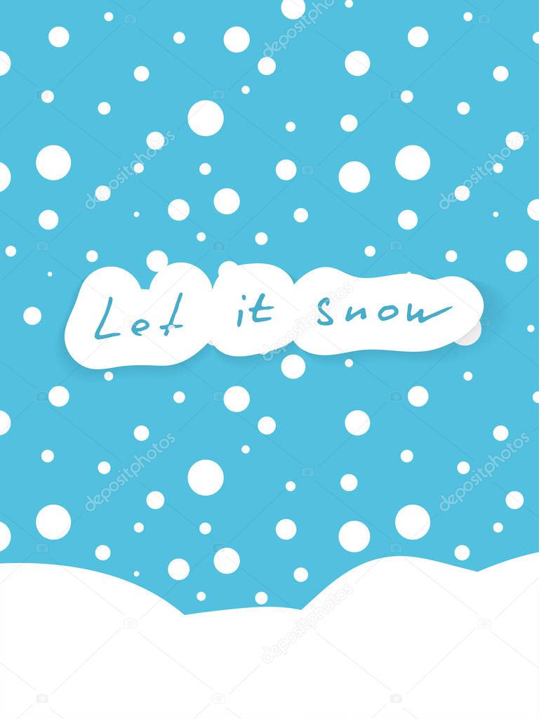 Let it snow card with snow on blue sky background