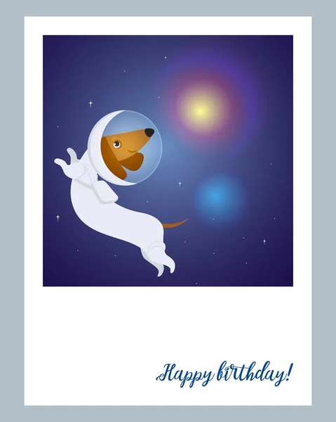 Postcard happy birthday! Dachshund in a spacesuit in space