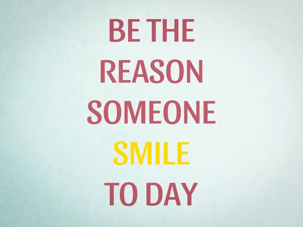 Be the Reason Someone Smiles Today quote. on Concrete floor limpet shell cement texture — Stock Photo, Image