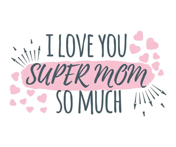 Love You Super Mom Tanti Banner Logo Etichetta Poster Progettazione — Vettoriale Stock