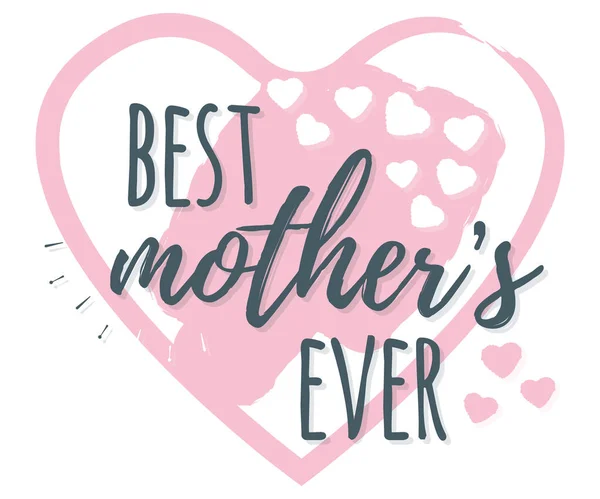 Best Mother Ever Banner Logo Etichetta Poster Progettazione Calligrafia Saluto — Vettoriale Stock