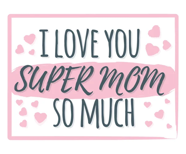 Love You Super Mom Tanti Banner Logo Etichetta Poster Progettazione — Vettoriale Stock