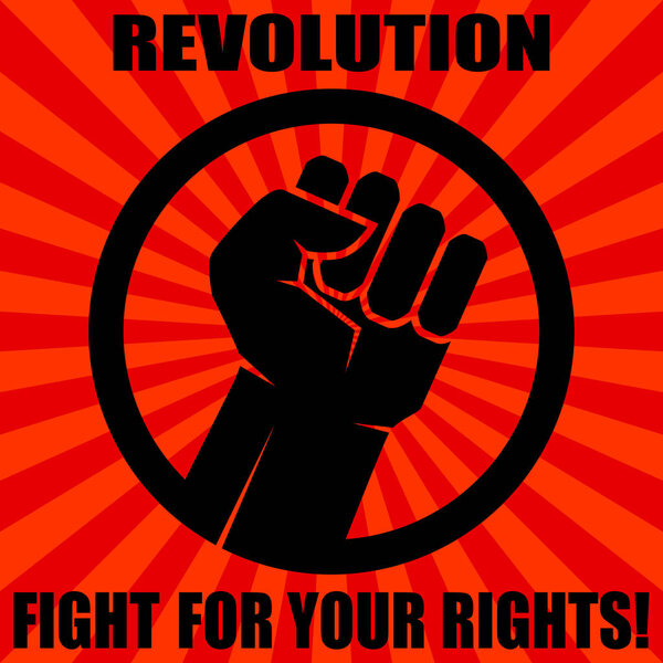 Fight for your rights, solidarity, revolution poster. Vector illustration