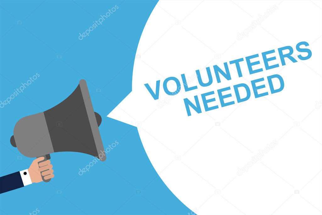 Male hand holding megaphone with VOLUNTEERS NEEDED speech bubble. Loudspeaker. Banner for business, marketing and advertising. Vector illustration