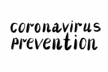 Coronavirus önleme el yazısı, beyaz harflerle izole edilmiş. Coronovirus COVID 19 konsepti