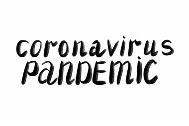 Coronavirus salgını. El yazısı. Beyaz harflerle izole edilmiş. Coronovirus COVID 19 konsepti