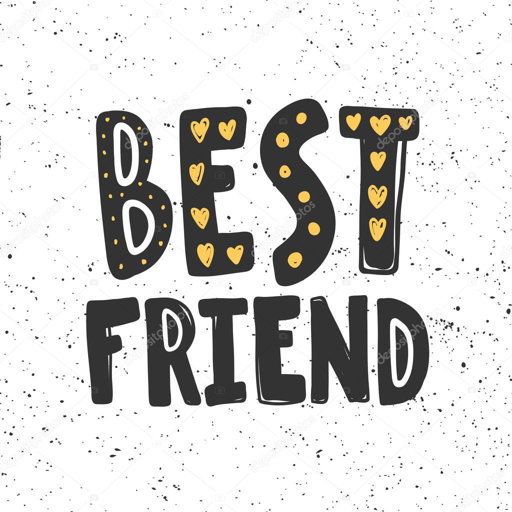 Best friend. Sticker for social media content. Vector hand drawn illustration design. 